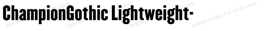 ChampionGothic Lightweight字体转换